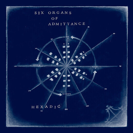 Six Organs of Admittance - Hexadic