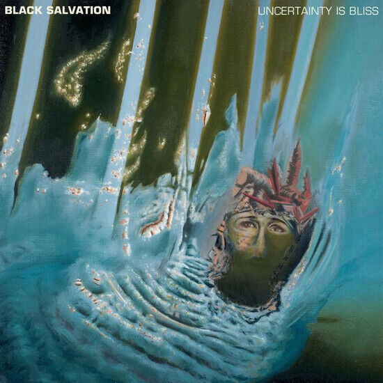 Black Salvation - Uncertainty is Bliss