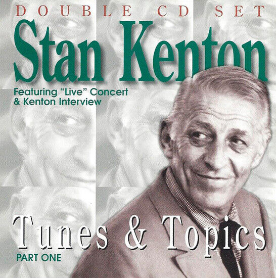 Kenton, Stan - Tunes & Topics Part One