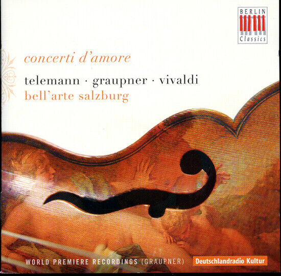 Telemann/Graupner/Vivaldi - Concerti D\' Amore