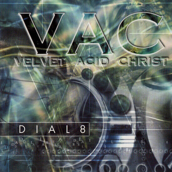 Velvet Acid Christ - Dial 8