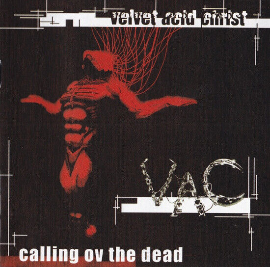 Velvet Acid Christ - Calling Ov the Dead