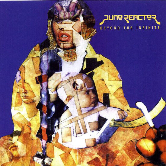 Juno Reactor - Beyond the Infinite