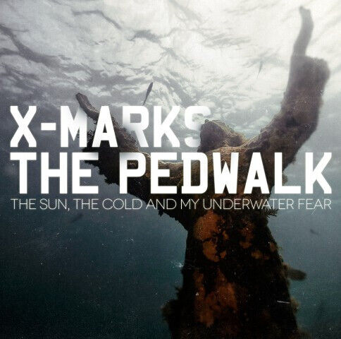 X Marks the Pedwalk - Sun the Cold & My..