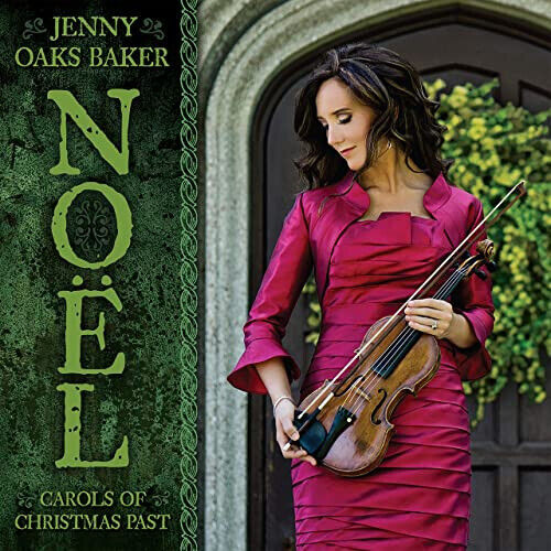 Baker, Jenny Oaks - Noel: Carols of..