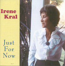 Kral, Irene - Just For Now