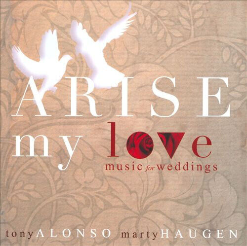 Alonso, Tony & Marty Haug - Arise My Love