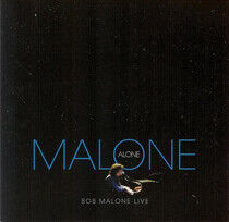 Malone, Bob - Malone Alone