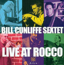 Cunliffe, Bill -Sextet- - Live At Rocco