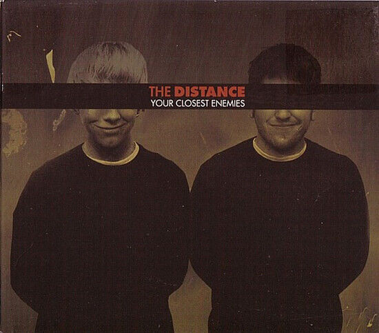 Distance - Your Closest Enemies