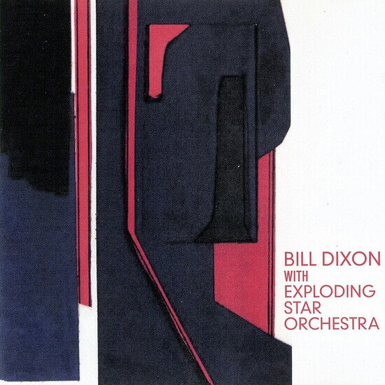 Dixon, Bill & Exploding - Bill Dixon Exploding Star