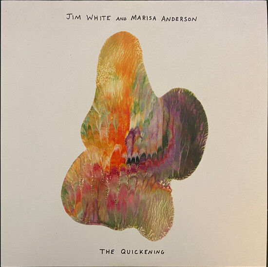 White, Jim & Marisa Anderson - Quickening