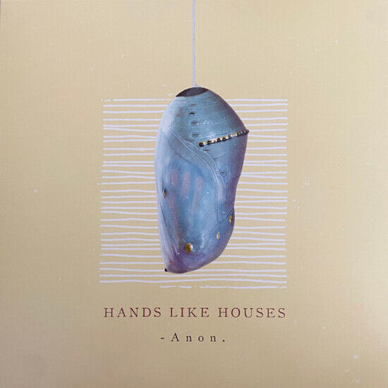 Hands Like Houses - Anon