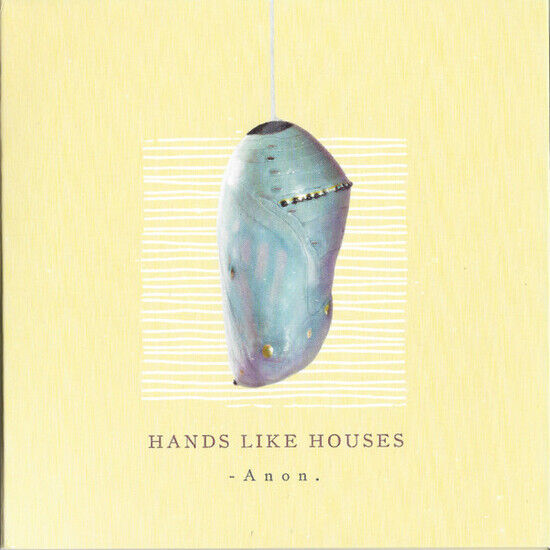 Hands Like Houses - Anon