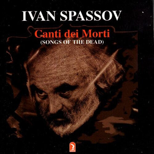 Spassov/Evrova/Alexandrov - Canti Dei Morti