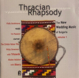 Papazov/Ibrahimova/Malako - Thracian Rhapsody Vol. 1