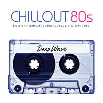 Deep Wave - Chill Out 80's