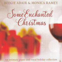 Adair, Beegie &  Ramey,Mo - Some Enchanted Christmas