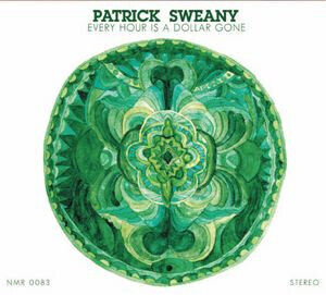 Sweany, Patrick - Every Hour is a Dollar