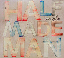 Sollee, Ben - Half Made Man