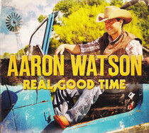 Watson, Aaron - Real Good Time -Digi-