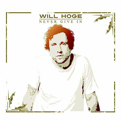 Hoge, Will - Never Give In