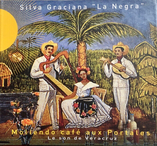 Graciana, Silva - Moliendo Cafe Aux Portale