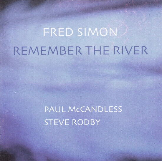 Simon, Fred - Remember the River