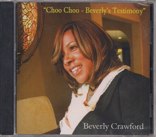 Crawford, Beverly - Choo Choo-Beverley\'s..