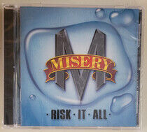 Misery - Risk It All