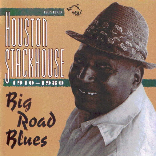 Houston Stackhouse - Big Road Blues