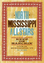 North Mississippi Allstar - Keep On Marchin'