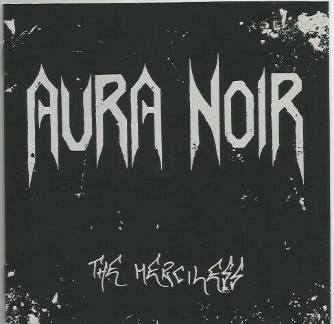 Aura Noir - Merciless