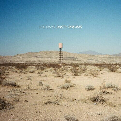 Los Days - Dusty Dreams