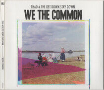 Thao & Get Down Stay Down - We the Common