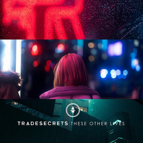 Trade Secrets - These Other Lives