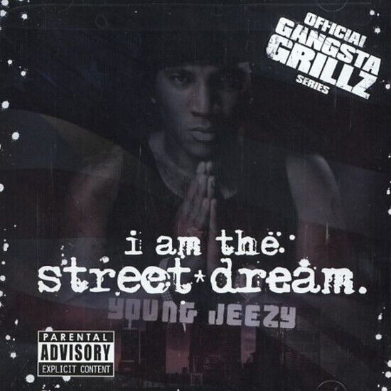 Young Jeezy - I Am the Street Dream