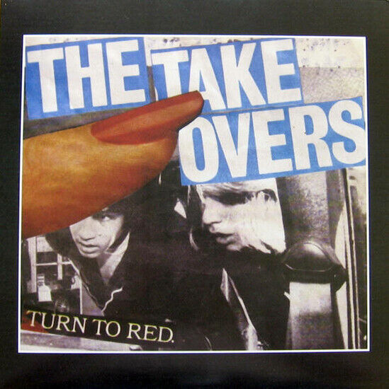 Takeovers - Turn To Red