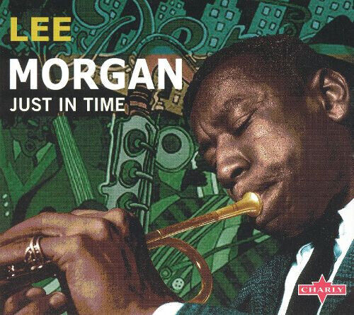 Morgan, Lee - Just In Time -Digi-