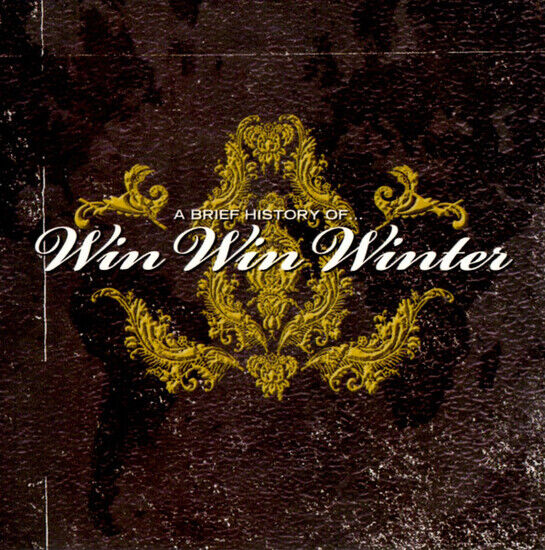 Win Win Winter - A Brief History of