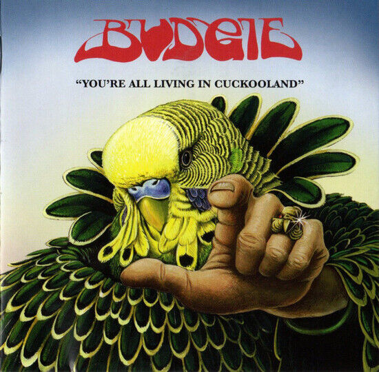 Budgie - You\'re All Living In Cuck