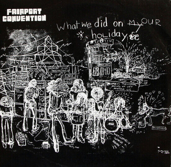 Fairport Convention - What We Did On Our..