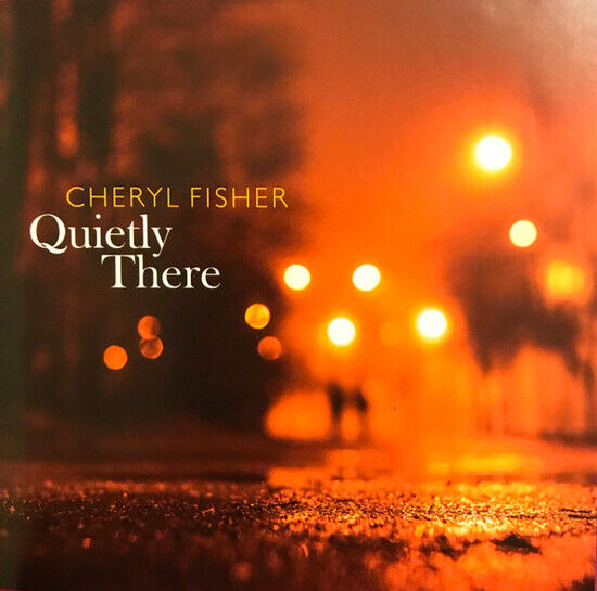 Fisher, Cheryl - Quietly Here