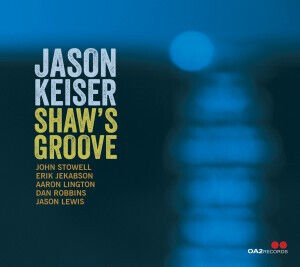 Keiser, Jason - Shaw\'s Groove