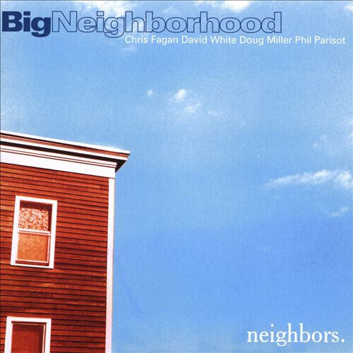 Neighbors - Big Neighborhood