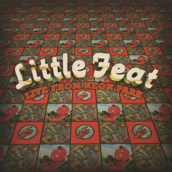 Little Feat - Live From Neon Park