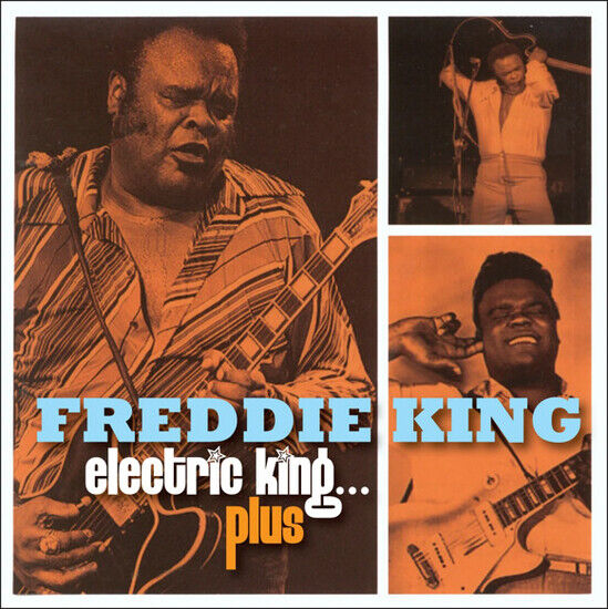 King, Freddie - Electric King, Plus