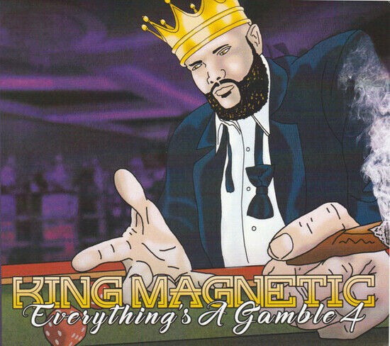 King Magnetic - Everything\'s a Gamble 4