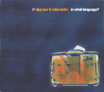 Iyer. Vijay/Mike Ladd - In What Language