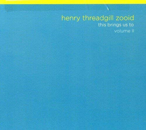 Threadgill, Henry -Zooid- - This Brings Us To Vol.2